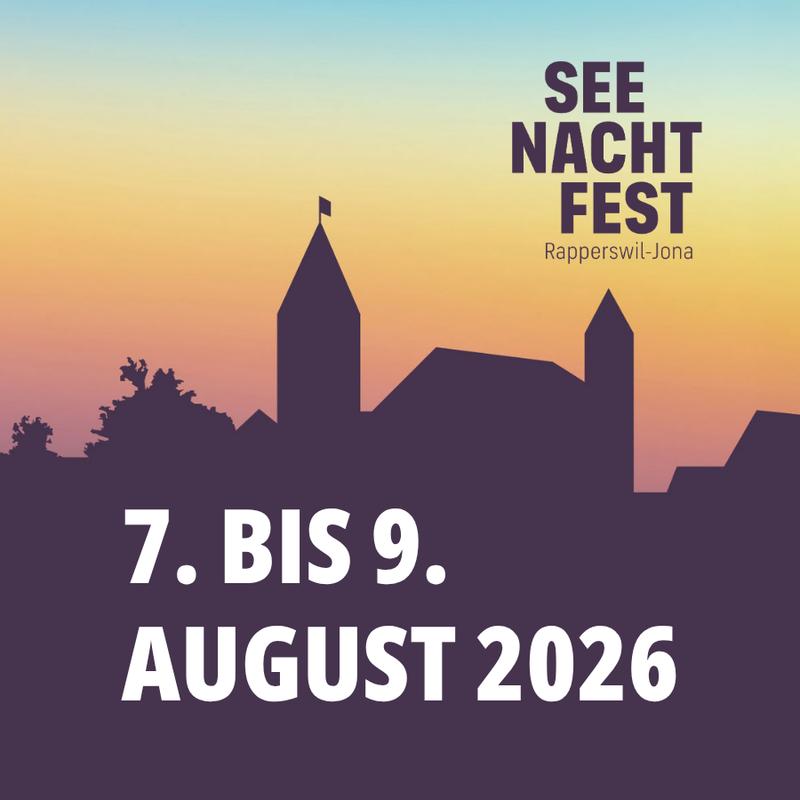 Seenachtfest Rapperswil-Jona 2026